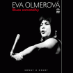 Eva Olmerová - Blues samotářky